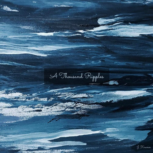 A Thousand Ripples