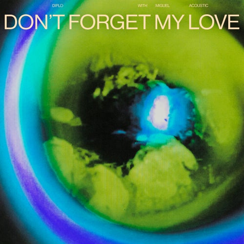 Don't Forget My Love (Acoustic)
