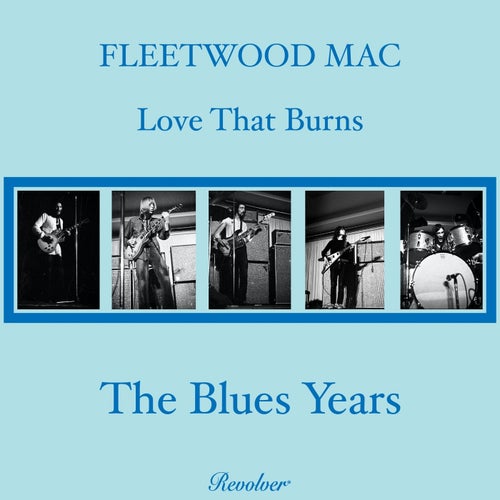 Love That Burns - The Blues Years