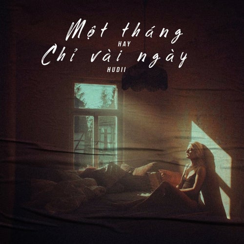 Một Tháng Hay Chỉ Vài Ngày