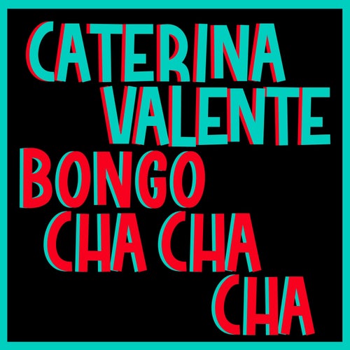 Bongo Cha Cha Cha (Italian Version) [2005 Remaster]