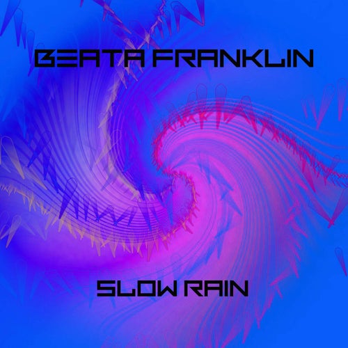 Slow Rain