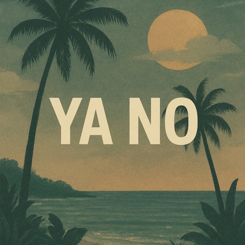 YA NO