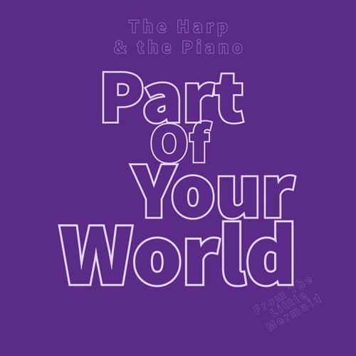 Part of Your World (From 'The Little Mermaid')