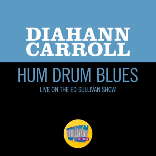 Hum Drum Blues (Live On The Ed Sullivan Show, May 6, 1962)