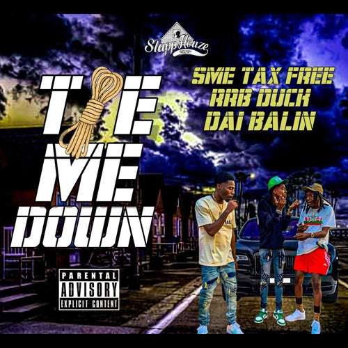 Tie Me Down (feat. RRB Duck & Dai Ballin)