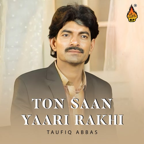 Ton Saan Yaari Rakhi
