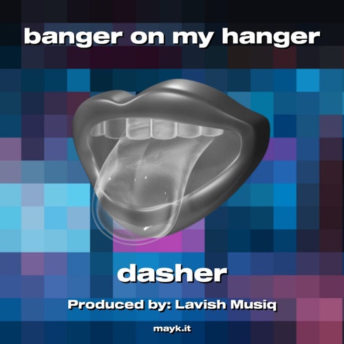 banger on my hanger