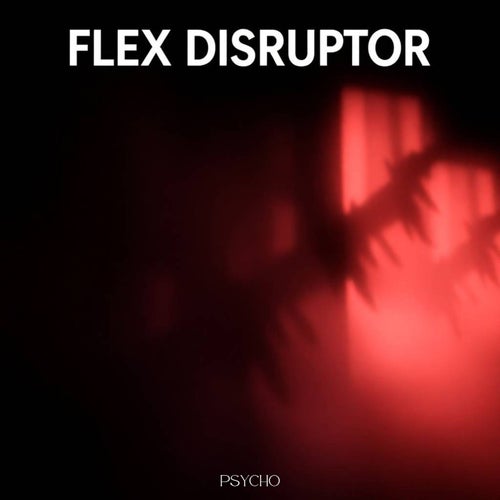 Flex Disruptor