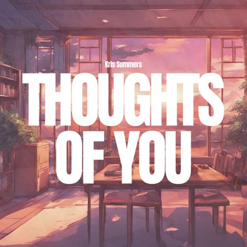 Thoughts of You