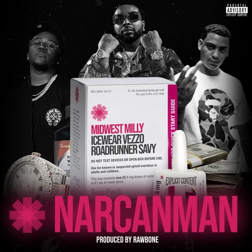 Narcan Man (feat. Icewear Vezzo & Roadrunner Savy)