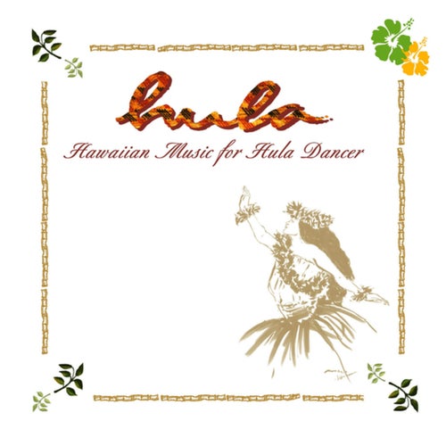 Hula～Hawaiian Music for Hula Dancer～