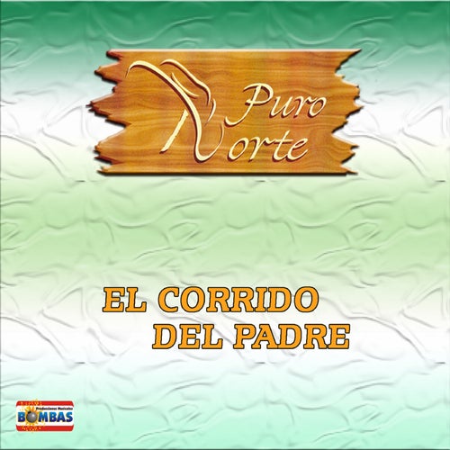 El Corrido Del Padre