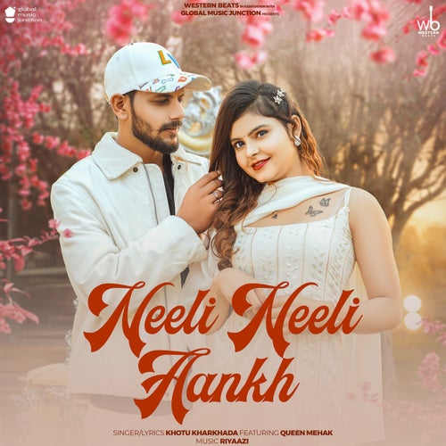 Neeli Neeli Aankh (feat. Queen Mehak)