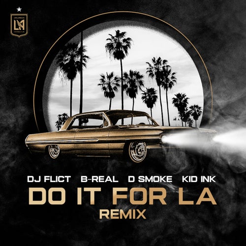 Do It For LA (LAFC Anthem) (feat. Kid Ink)