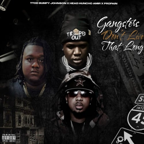 Gangsters Don't Live That Long