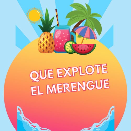 Que explote el Merengue