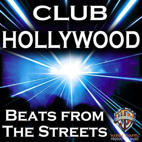 Club Hollywood: Beats from the Streets