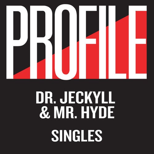 Dr. Jeckyll & Mr. Hyde Profile