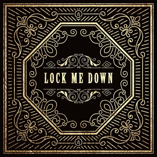 Lock Me Down