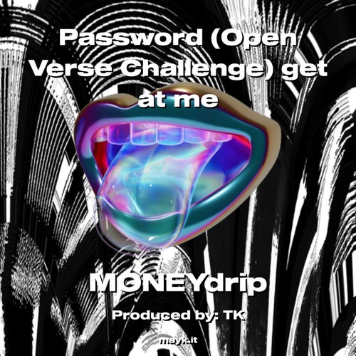 Password (Open Verse Challenge) get at me