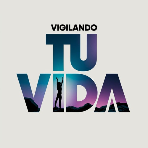 Vigilando tu vida