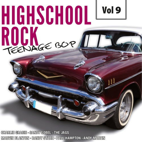 Highscool Rock Teenage Bop, Vol. 9