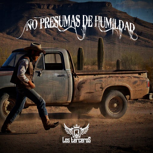 No Presumas De Humildad