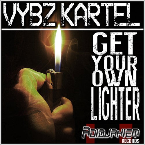 Get Your Own Lighter - Single