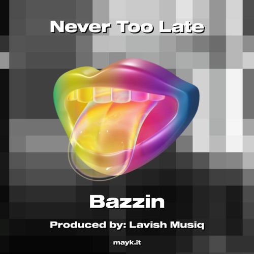 Never Too Late