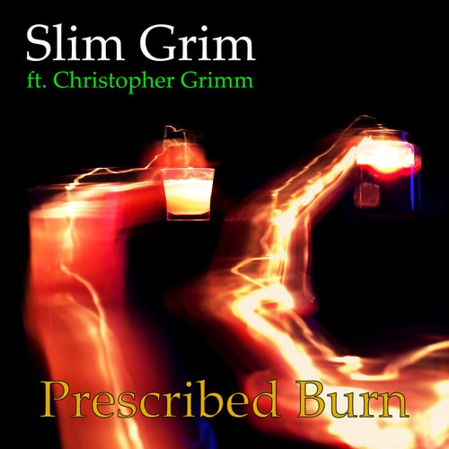 Prescribed Burn (feat. Christopher Grimm)