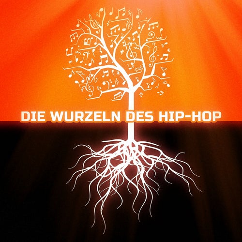 Die Wurzeln des Hip-Hop