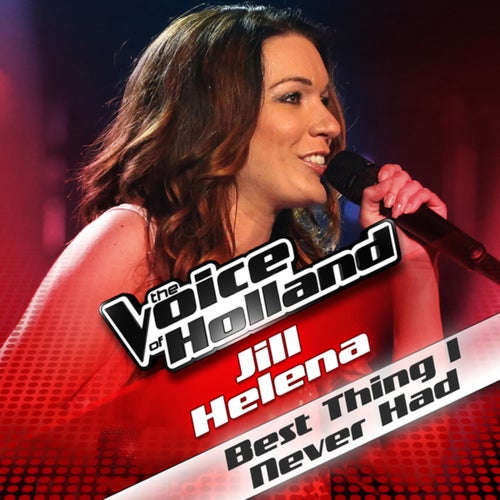 Best Thing I Never Had (From The Voice Of Holland)