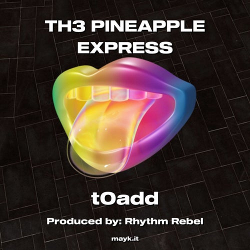 TH3 PINEAPPLE EXPRESS