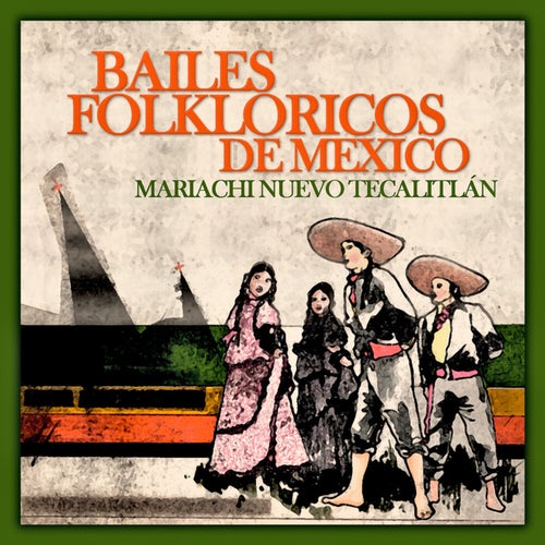 Bailes Folkloricos de Mexico