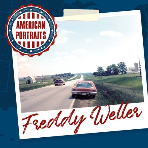 American Portraits: Freddy Weller