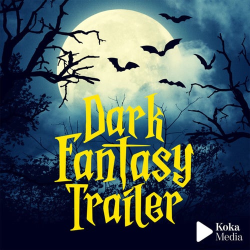 Dark Fantasy Trailer