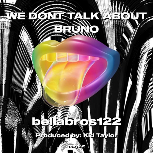 WE DONT TALK ABOUT BRUNO