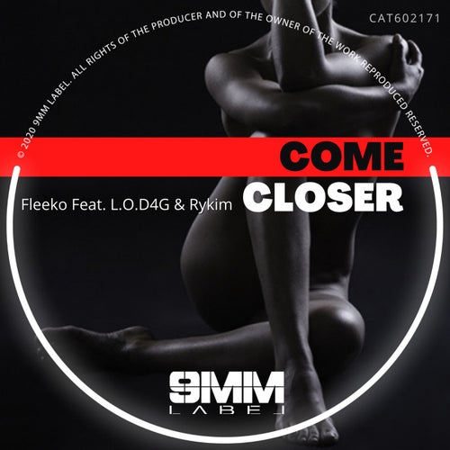 Come Closer (feat. L.O.D4G & Rykim)