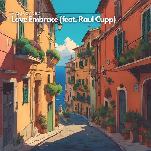 Love Embrace (feat. Raul Cupp)