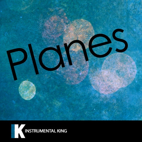 Planes (In the Style of Jeremih) [Karaoke Version] – Single