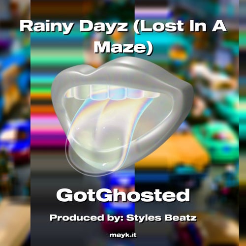 Rainy Dayz (Lost In A Maze)