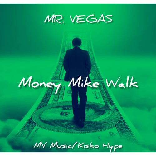Money Mike Walk