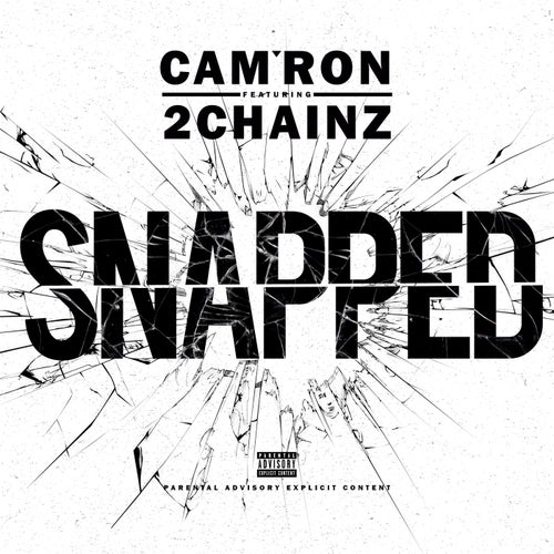 Snapped (feat. 2 Chainz) - Single