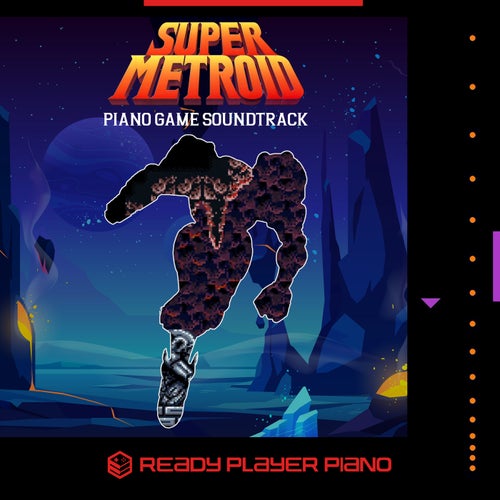 Super Metroid (Piano Game Soundtrack)