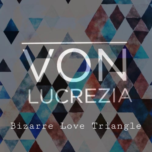 Bizarre Love Triangle