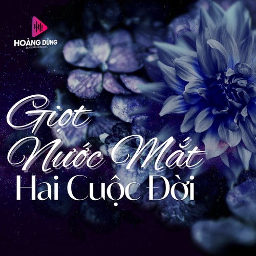 Giọt Nước Mắt Hai Cuộc Đời