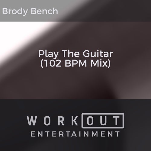 Play the Guitar (102 BPM Mix)