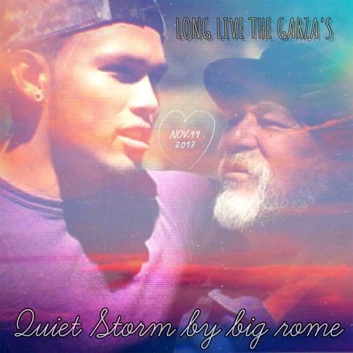 Quiet Storm (Long Live The Garza's)