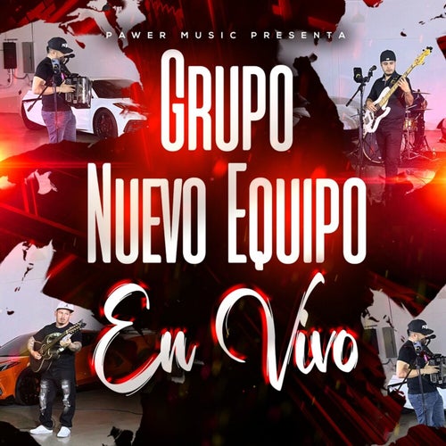 Grupo Nuevo Equipo En Vivo (EN VIVO)